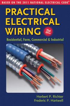Paperback Practical Electrical Wiring: Residential, Farm, Commercial & Industrial: Based on the 2011 National Electrical Code Book