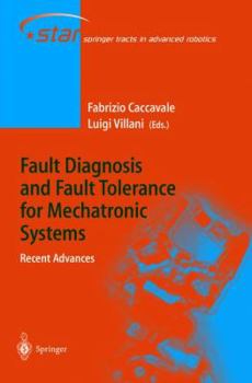 Paperback Fault Diagnosis and Fault Tolerance for Mechatronic Systems: Recent Advances Book