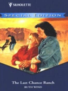 Mass Market Paperback Silhouette Special #977: The Last Chance Ranch Book