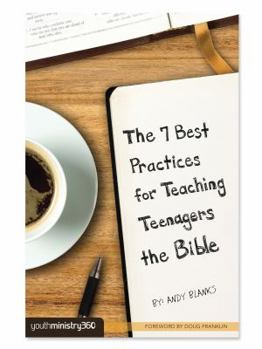 Paperback The 7 Best Practices for Teaching Teenagers the Bible Book