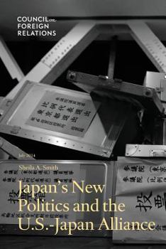 Paperback Japan's New Politics and the U.S.-Japan Alliance Book