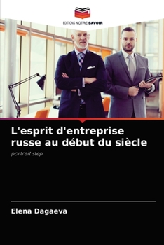 Paperback L'esprit d'entreprise russe au début du siècle [French] Book