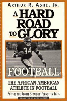 Paperback A Hard Road to Glory: A History of the African American Athlete: Football Book