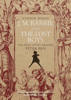 J.M. Barrie and the Lost Boys: The real story behind Peter Pan