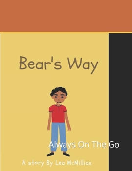 Paperback Bear's Way: Always On The Go Book