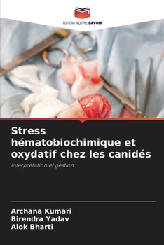 Paperback Stress hématobiochimique et oxydatif chez les canidés [French] Book