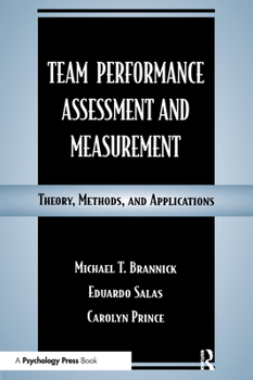 Paperback Team Performance Assessment and Measurement: Theory, Methods, and Applications Book