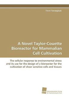 Paperback A Novel Taylor-Couette Bioreactor for Mammalian Cell Cultivation Book