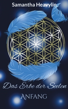 Paperback Das Erbe der Seelen: Anfang [German] Book