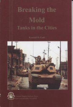Paperback Breaking the Mold: Tanks in the Cities Book