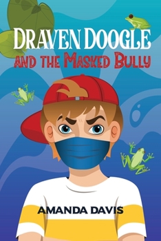 Paperback Draven Doogle and the Masked Bully Book