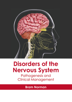 Hardcover Disorders of the Nervous System: Pathogenesis and Clinical Management Book