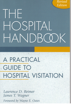 Paperback The Hospital Handbook: A Practical Guide to Hospital Visitation Book