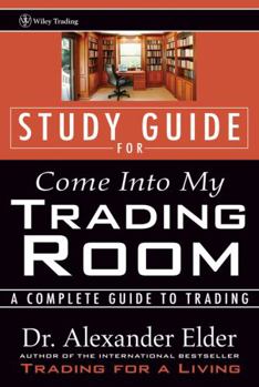 Paperback Study Guide for Come Into My Trading Room Book