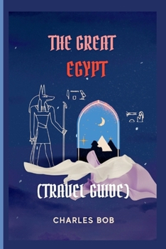 Paperback The Great Egypt: (Travel Guide) Book