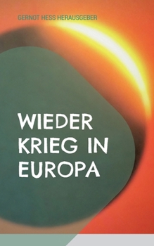 Paperback Wieder Krieg in Europa: Fünf Freunde schaffen Rat [German] Book
