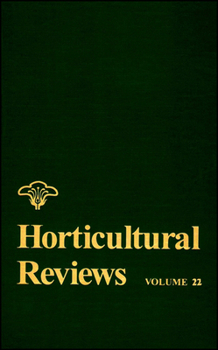 Horticultural Reviews: Volume 22
