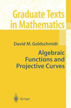 Paperback Algebraic Functions and Projective Curves Book