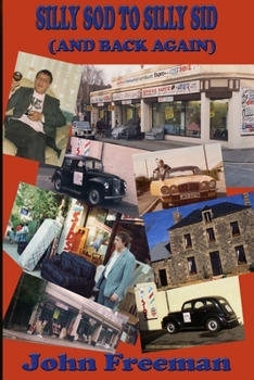 Paperback Silly Sod to Silly Sid (and Back Again) Book