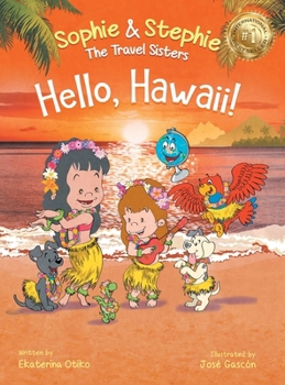 Hardcover Hello, Hawaii!: A Children's Book Island Travel Adventure for Kids Ages 4-8 Book