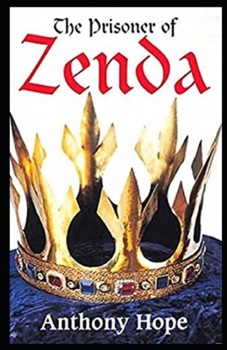 Paperback The Prisoner of Zenda Illustrated Book