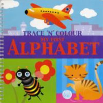 Spiral-bound Trace 'N' Color My Frist Alphabet Book