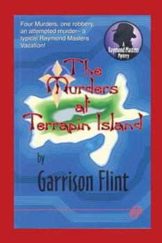 Case of the Murders at Terrapin Island - Book #10 of the Raymond Masters