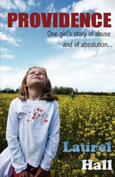 Paperback Providence: One girl's story of abuse and of absolution Book