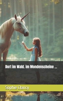 Paperback Dort im Wald. im Mondenscheine ... [German] Book