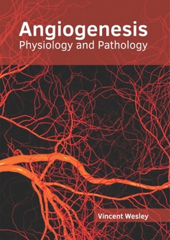 Hardcover Angiogenesis: Physiology and Pathology Book