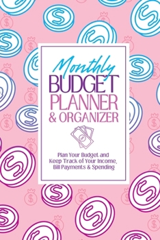 Paperback Budgeting Workbook: Finance Monthly & Weekly Budget Planner Expense Tracker Bill Organizer Journal Notebook Budget Planning Budget Workshe Book