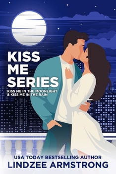 Paperback Kiss Me Collection: Kiss Me in the Moonlight, Kiss Me in the Rain Book