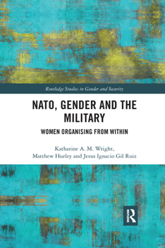 Paperback NATO, Gender and the Military: Women Organising from Within Book