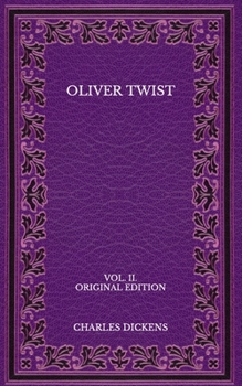 Paperback Oliver Twist: VOL. II. - Original Edition Book