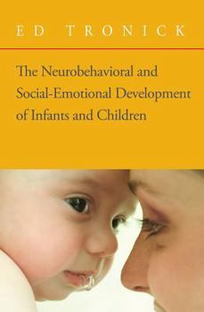 Hardcover The Neurobehavioral and Social-Emotional Development of Infants and Children [With CD] Book