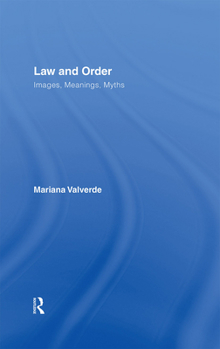 Hardcover Law and Order: Images, Meanings, Myths Book