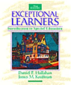 Exceptional Learners: An Introduction to Special Education [RENTAL EDITION]