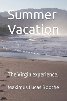 Paperback Summer Vacation: The Virgin experience. Book