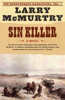 Sin Killer: A Novel (Berrybender Narratives) - Book #1 of the Berrybender Narratives