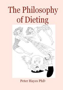 Paperback The Philosophy of Dieting Book