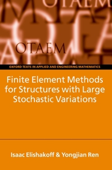 Hardcover Finite Element Methods for Structures with Large Stochastic Variations Book
