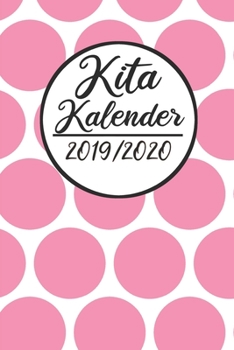 Kita Kalender 2019 / 2020: Erzieherplaner 2019 2020 - Terminkalender A5, Kindergarten & Kita Planer, Kalender