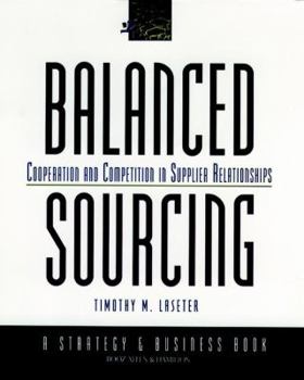 Hardcover Balanced Sourcing: Cooperation and Competition in Supplier Relationships Book