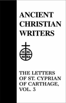 Hardcover 46. the Letters of St. Cyprian of Carthage, Vol. 3 Book
