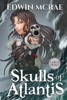 Paperback Skulls of Atlantis: A Gamelit Pirate Adventure, Large Print Book