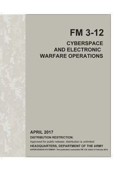 Paperback FM 3-12 Cyberspace and Electronic Warfare Operations April 2017 Book
