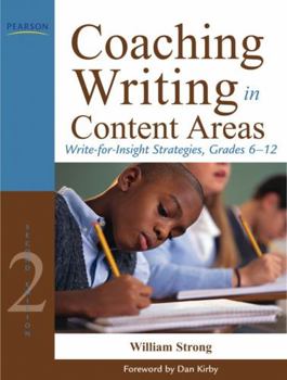 Paperback Coaching Writing in Content Areas: Write-For-Insight Strategies, Grades 6-12 Book