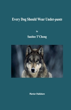 Paperback Every Dog Should Wear Under-pants Book