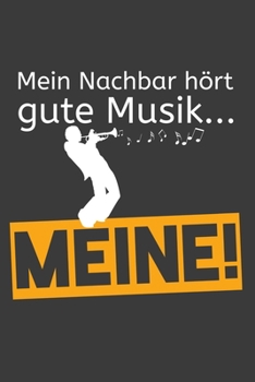 Mein Nachbar hört gute Musik… Meine!: Linierter DinA 5 Jahres-Kalender 2020 für Musikerinnen und Musiker Terminplaner Musik Kalender (German Edition)