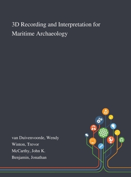 Hardcover 3D Recording and Interpretation for Maritime Archaeology Book